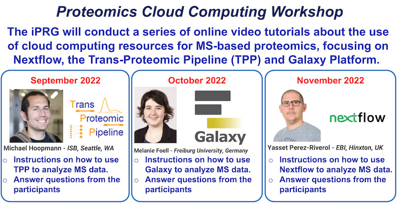 Proteomics Cloud Computing Workshop, The iPRG will conduct a series of online video tutorials about the use of cloud computing resources for MS-based proteomics, focusing on Nextflow, the Trans-Proteomic Pipeline (TPP) and Galaxy Platform.